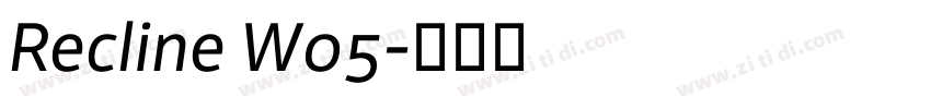 Recline W05字体转换